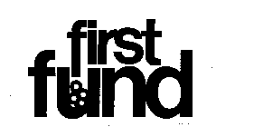 FIRST FUND