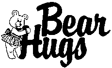 BEAR HUGS