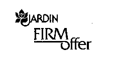 JARDIN FIRM OFFER