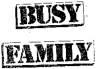 BUSY FAMILY