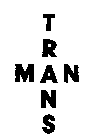 TRANS MAN