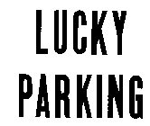 LUCKY PARKING