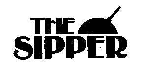 THE SIPPER