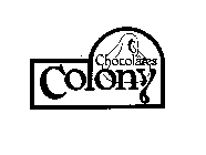 COLONY CHOCOLATES