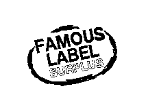 FAMOUS LABEL SURPLUS