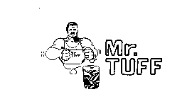 MR. TUFF MR. TUFF