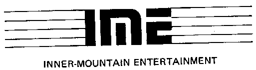 IME INNER-MOUNTAIN ENTERTAINMENT