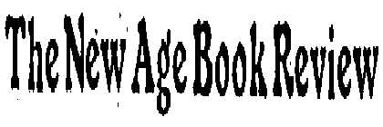 THE NEW AGE BOOK REVIEW