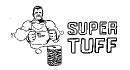 SUPER TUFF MR. TUFF