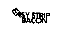 EASY STRIP BACON