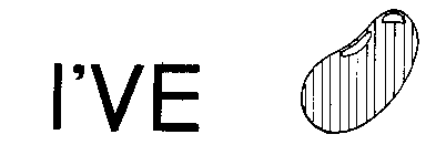 I'VE