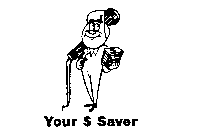YOUR $ SAVER