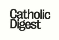 CATHOLIC DIGEST