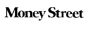 MONEY STREET