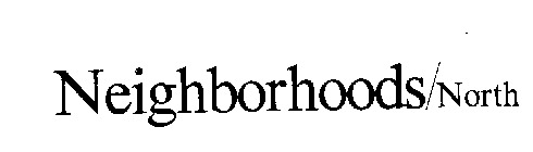 NEIGHBORHOODS/NORTH