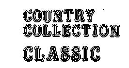 COUNTRY COLLECTION CLASSIC