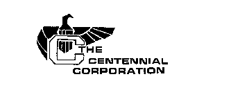 C THE CENTENNIAL CORPORATION