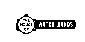 THE HOUSE OF WATCH BANDS