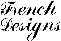 FRENCH DESIGNS