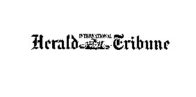 INTERNATIONAL HERALD TRIBUNE