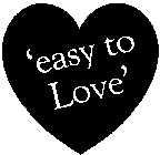 'EASY TO LOVE'