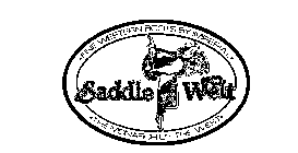 SADDLE WELT THE MONARCH OF THE WEST FINE WESTERN BY IMPERIAL