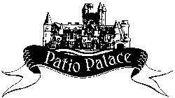 PATIO PALACE