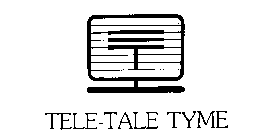TELE-TALE TYME