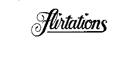 FLIRTATIONS