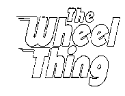 THE WHEEL THING