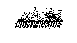 BUMP-R-RIDE