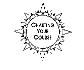 CHARTING YOUR COURSE