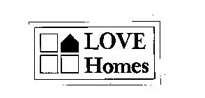 LOVE HOMES