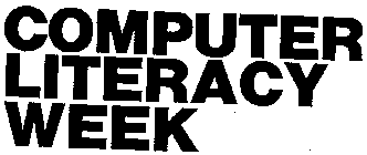 COMPUTER LITERACY WEEK