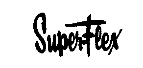 SUPER-FLEX