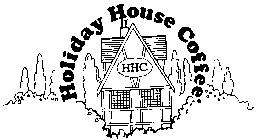 HOLIDAY HOUSE COFFEE