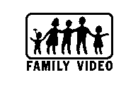FAMILY VIDEO