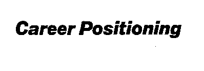 CAREER POSITIONING