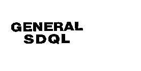 GENERAL SDQL