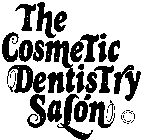 THE COSMETIC DENTISTRY SALON