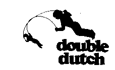 DOUBLE DUTCH