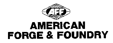 AFF AMERICAN FORGE & FOUNDRY