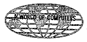 A WORLD OF COMPUTERS