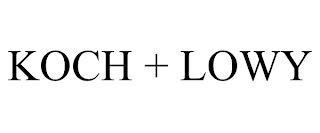 KOCH + LOWY