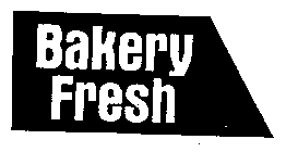 BAKERY FRESH