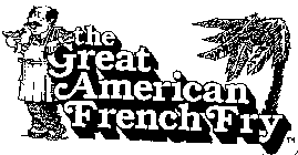 THE GREAT AMERICAN FRENCH FRY