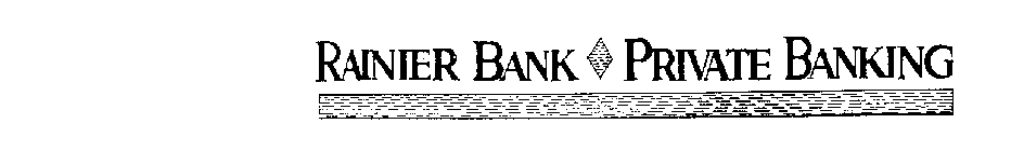 RAINIER BANK PRIVATE BANKING