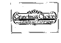 GRANDMA'S CHOICE