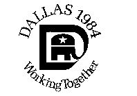 D DALLAS 1984 WORKING TOGETHER