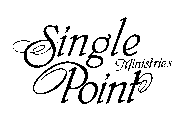 SINGLE POINT MINISTRIES